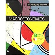 Loose-Leaf Version for Macroeconomics 10e & SaplingPlus for Macroeconomics (Six-Months Access) by Mankiw, N. Gregory, 9781319258900