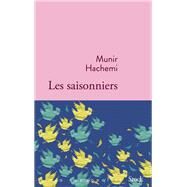 Les saisonniers by Munir Hachemi, 9782234088900