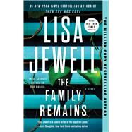 The Family Remains A Novel by Jewell, Lisa, 9781982178901