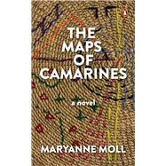 The Maps of Camarines: A Novel by Moll, Maryanne, 9789815058901