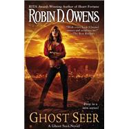 Ghost Seer by Owens, Robin D., 9780425268902