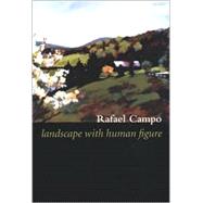 Landscape With Human Figure by Campo, Rafael, 9780822328902