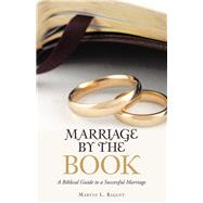 Marriage by the Book by Bagent, Marvin L., 9781973638902