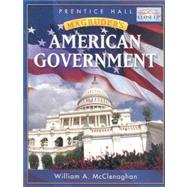 Magruder' S 2007 American Government by McClenaghan, William A., 9780131818903
