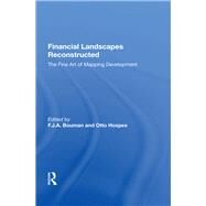 Financial Landscapes Reconstructed by Bouman, F. J. A., 9780367158903