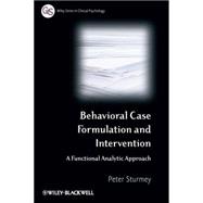 Behavioral Case Formulation and Intervention A Functional Analytic Approach by Sturmey, Peter, 9780470018903