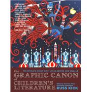 The Graphic Canon of Children's Literature by Kick, Russ, 9780606358903