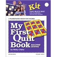 My First Quilt Book KIT Machine Sewing by Cherry, Winky, 9780935278903