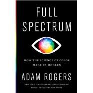 Full Spectrum by Adam Rogers, 9781328518903