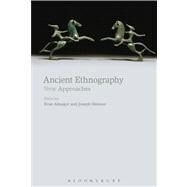 Ancient Ethnography New Approaches by Almagor, Eran; Skinner, Joseph, 9781849668903
