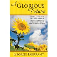 A Glorious Future by Durrant, George, 9781932898903