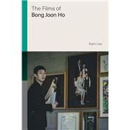 Films of Bong Joon-ho by Lee, Nam, 9781978818903