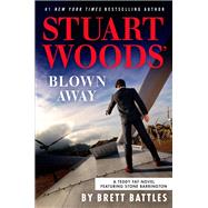 Stuart Woods' Blown Away by Brett Battles, 9798217168903