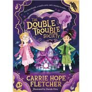 The Double Trouble Society by Fletcher, Carrie Hope, 9780241558904