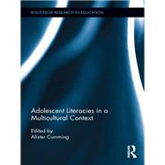Adolescent Literacies in a Multicultural Context by Cumming; Alister, 9780415898904