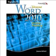 Signature Advanced Word 2010 DTP with data files CD by Joanne Arford, 9780763838904