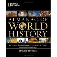 National Geographic Almanac of World History by Hyslop, Stephen G.; Daniels, Patricia; Brinkley, Douglas, 9781426208904