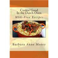 Cookin' Good in the Dutch Oven by Morey, Barbara Anne, 9781492168904