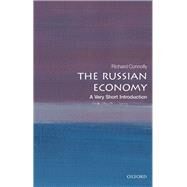 The Russian Economy: A Very Short Introduction by Connolly, Richard, 9780198848905
