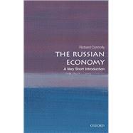 The Russian Economy: A Very Short Introduction by Connolly, Richard, 9780198848905