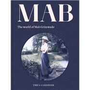 The World of Mab Grimwade by Gardiner, Thea, 9780522878905