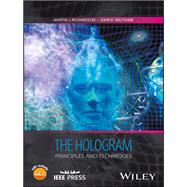 The Hologram Principles and Techniques by Richardson, Martin J.; Wiltshire, John D., 9781119088905