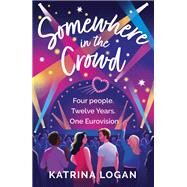Somewhere in the Crowd by Birchall, Katy, 9781399718905