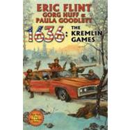 1636: The Kremlin Games by Flint, Eric, 9781451638905