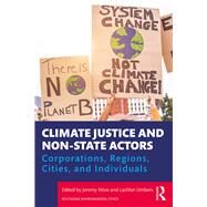 Climate Justice and Non-state Actors by Moss, Jeremy; Umbers, Lachlan, 9780367368906
