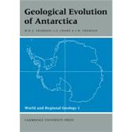 Geological Evolution of Antarctica by Edited by Michael Robert Alexander Thomson , J. Alistair Crame , Janet W. Thomson, 9780521188906