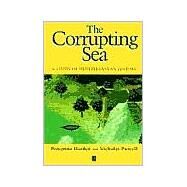 The Corrupting Sea A Study of Mediterranean History by Horden, Peregrine; Purcell, Nicholas, 9780631218906