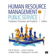 Human Resource Management in Public Service by Evan M. Berman; James S. Bowman; Jonathan P. West; Montgomery R. Van Wart, 9781071848906