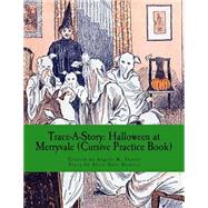 Halloween at Merryvale by Foster, Angela M.; Burnett, Alice Hale; Lester, Charles F., 9781502898906