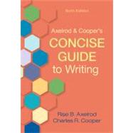Axelrod and Cooper's Concise Guide to Writing by Axelrod, Rise B.; Cooper, Charles R., 9780312668907