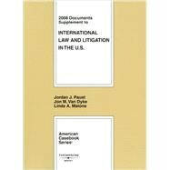 International Law and Litigation in the U.S., 2008 Documents Supplement by Paust, Jordan J., 9780314198907