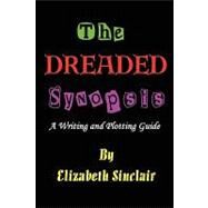 The Dreaded Synopsis by Sinclair, Elizabeth; Quinn, Linda F., 9780982218907