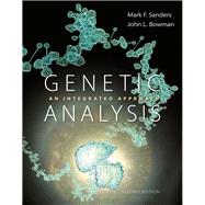 Genetic Analysis An Integrated Approach by Sanders, Mark F.; Bowman, John L., 9780321948908