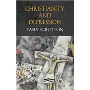 Christianity and Depression by Scrutton, Tasia, 9780334058908