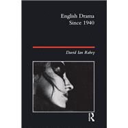 English Drama Since 1940 by Rabey; David Ian, 9781138178908