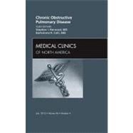 Chronic Obstructive Pulmonary Disease: An Issue of Medical Clinics of North America by Rennard, Stephen I., 9781455738908