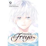 Prince Freya, Vol. 9 by Ishihara, Keiko, 9781974738908