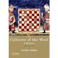 The Cultures of the West, Volume One: To 1750 A History by Backman, Clifford R., 9780195388909