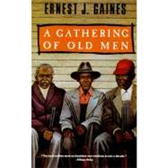 A Gathering of Old Men by Gaines, Ernest J., 9780679738909
