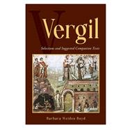 Vergil:  Selections and Suggested Companion Texts by Weiden Boyd, 9780865168909