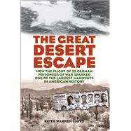 The Great Desert Escape by Lloyd, Keith Warren, 9781493038909
