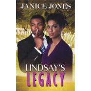 Lindsay's Legacy by Jones, Janice, 9781601628909