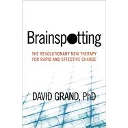 Brainspotting by Grand, David, 9781604078909