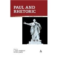 Paul and Rhetoric by Sampley, J. Paul; Lampe, Peter, 9780567688910