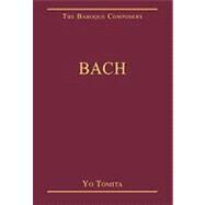 Bach by Tomita,Yo;Tomita,Yo, 9780754628910
