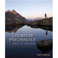 Cognitive Psychology and Its Implications by Anderson, John R., 9781464148910